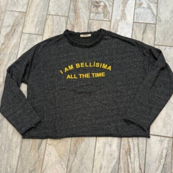 Zara Trafaluc women's small gray "I am Bellisima All The Time" sweatshirt - Picture 1 of 5